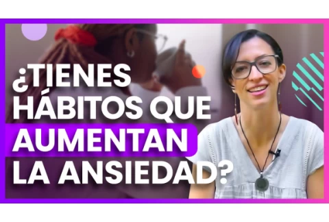 Hábitos que pueden aumentar tu ansiedad y no lo sabías. Elimínalos y siéntete mejor.