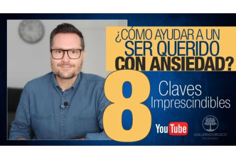 ✅ ¿Cómo AYUDAR a alguien con ANSIEDAD? 😨 | 8 Claves IMPRESCINDIBLES