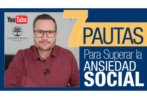 7 Pautas para superar la ANSIEDAD SOCIAL 😖 ¿Cómo combatir la FOBIA SOCIAL?