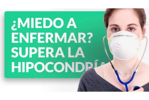¿Te da miedo enfermar? Supera la hipocondría y ansiedad