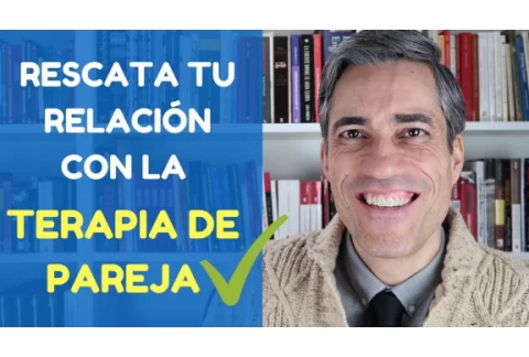 Terapia de Pareja: ¿Cómo es? ¿Realmente funciona? ¿Cuándo acudir?