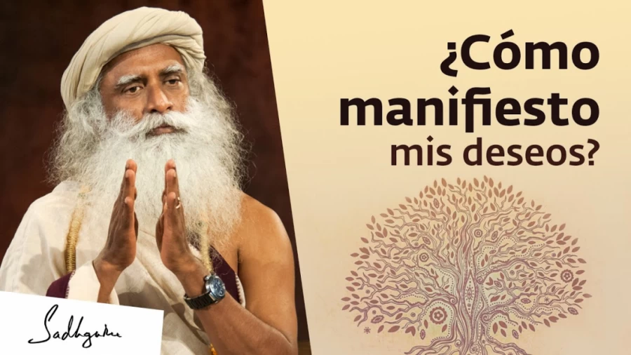 Imagen portada ¿Cómo manifestar lo que realmente deseo? | La ley de la atracción | Sadhguru
