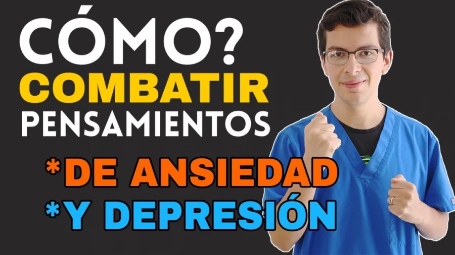 Imagen portada ¿Cómo Combatir los PENSAMIENTOS de Ansiedad y Depresión? (siguiendo 4 pasos)