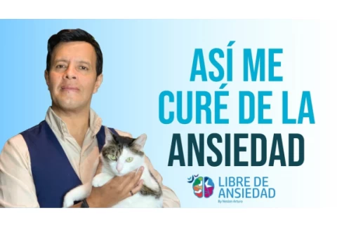 Cómo me curé de la ansiedad, mi historia