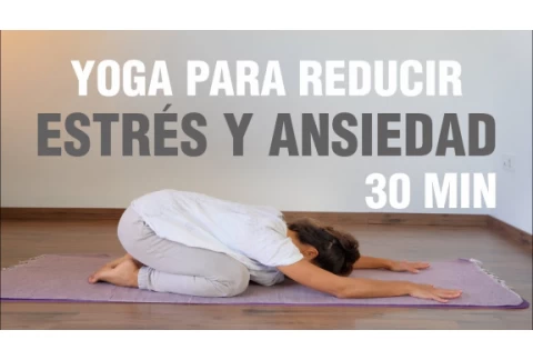 Yoga para estrés y ansiedad- Ideal para calmar el sistema nervioso y reducir el estrés- Anabel Otero