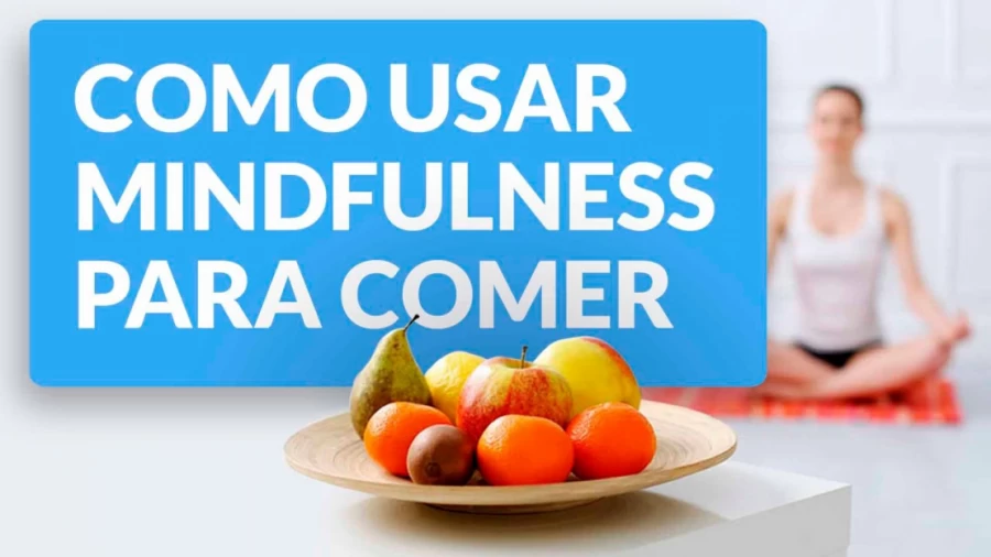 Imagen portada 🍐Mindful eating: como usar mindfulness para comer sin ansiedad