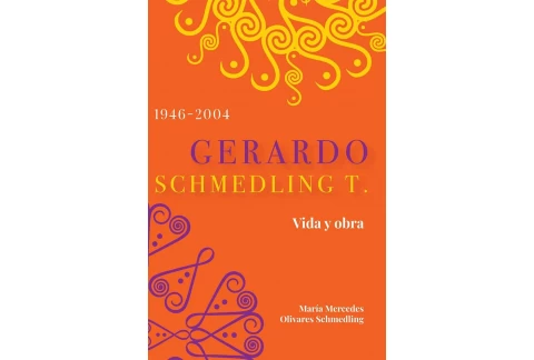 Gerardo Schmedling T. Vida y Obra.