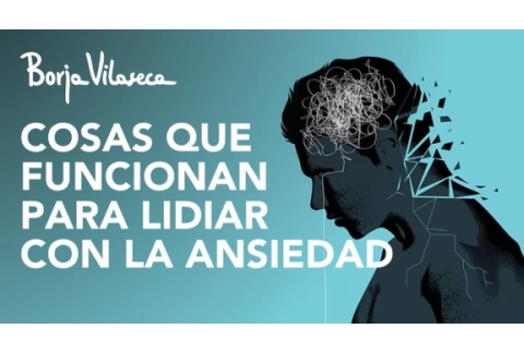 Trucos para gestionar la ANSIEDAD | Borja Vilaseca