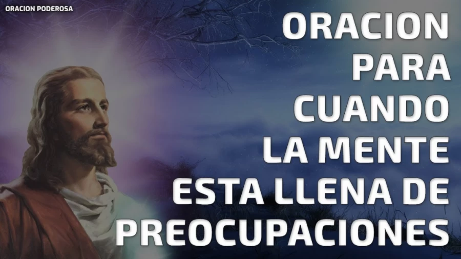 Imagen portada Oración para cuando la mente está llena de preocupaciones