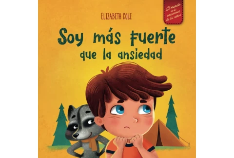 Soy más fuerte que la ansiedad: Libro infantil sobre la superación de las preocupaciones, el estrés y el miedo (El mundo de las emociones de los niños) (World of Kids Emotions)