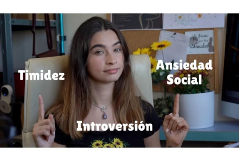 Introvertido VS. Ansiedad Social VS. Timidez