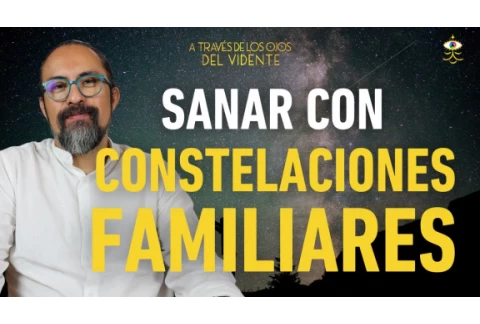 CONSTELACIONES FAMILIARES ✨ QUÉ ES y EJERCICIO ENERGÉTICO para SANAR | Fer Broca