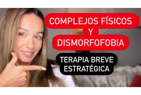 Solución a los Complejos Físicos o Dismorfofobia