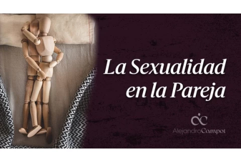 La sexualidad en la pareja.