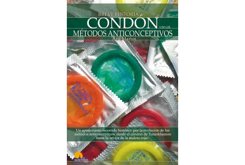 Breve historia del condón y de los métodos anticonceptivos