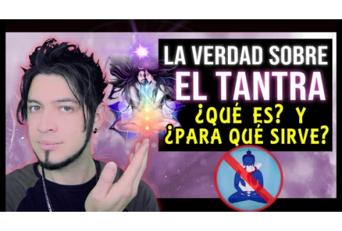 Qué es el TANTRA y para qué sirve - LA VERDAD 🧘🏻♀️