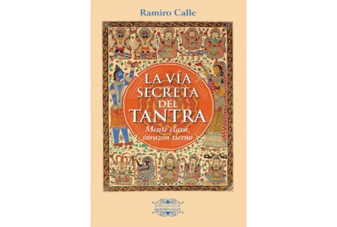LA VÍA SECRETA DEL TANTRA (Biblioteca Ramiro Calle)