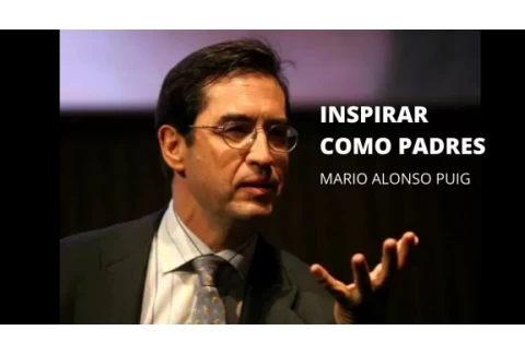 Mario Alonso Puig - Inspirar como padres