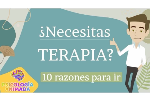 10 RAZONES de que NECESITAS TERAPIA PSICOLÓGICA