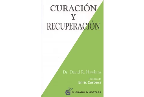 Curación Y Recuperación (Inspirados a un curso de milagros)