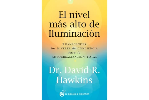 El nivel más alto de iluminación: Transcender los niveles de conciencia para la autorrealización total