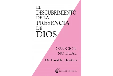 El descubrimiento de la presencia de Dios: Devoción no dual. (SIN COLECCION)