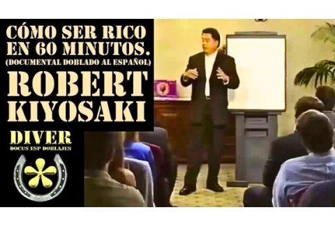 Descubre Cómo Ser MILLONARIO en 60 minutos | Robert Kiyosaki PADRE RICO, PADRE POBRE en español