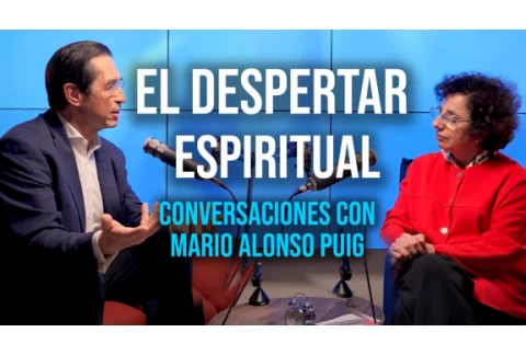 El poder del DESPERTAR ESPIRITUAL | Conversaciones con Dr. Mario Alonso Puig