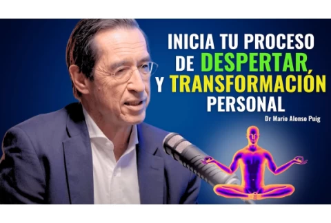 El poder del Despertar Espiritual para Transformar tu vida | Mario Alonso Puig | Aprendizajes
