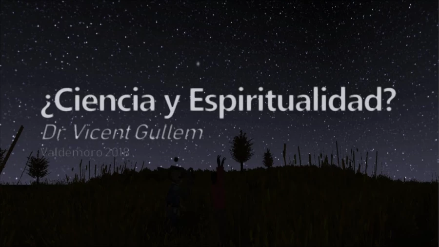 Imagen portada ¿Ciencia y Espiritualidad? - Dr. Vicent Guillem