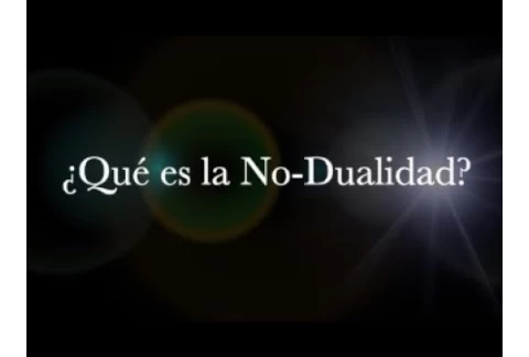 ¿QUÉ ES LA NO-DUALIDAD? - Narrado por Pablo Veloso.