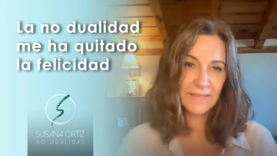 Imagen portada La no dualidad me ha quitado la felicidad