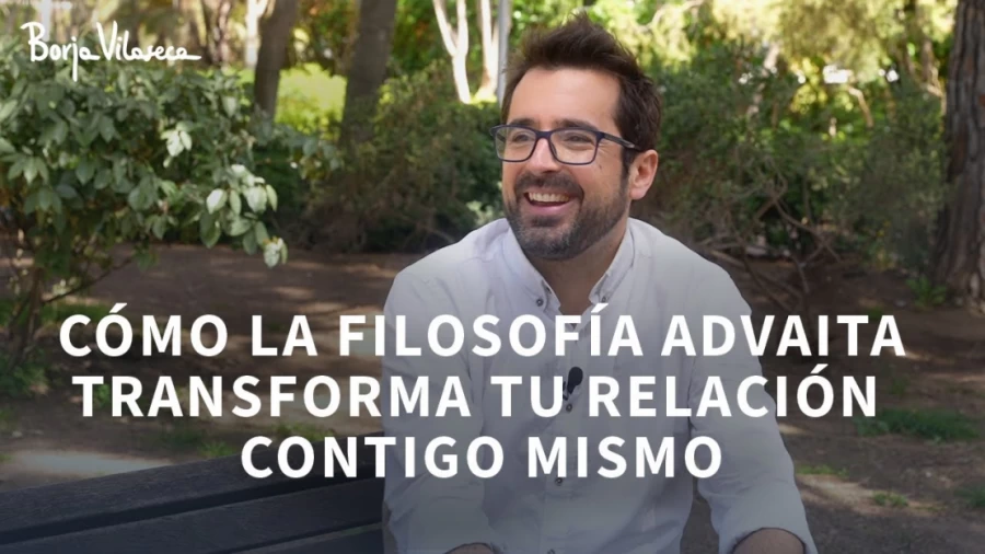 Imagen portada Filosofía Advaita (No Dualidad) para Principiantes | Borja Vilaseca