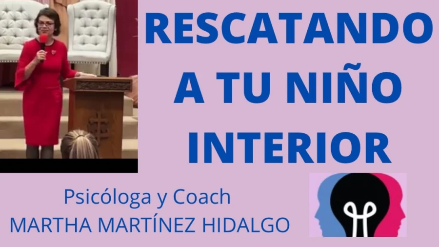 Imagen portada RESCATANDO A TU NIÑO INTERIOR. Psicologa y Coach Martha Martinez Hidalgo