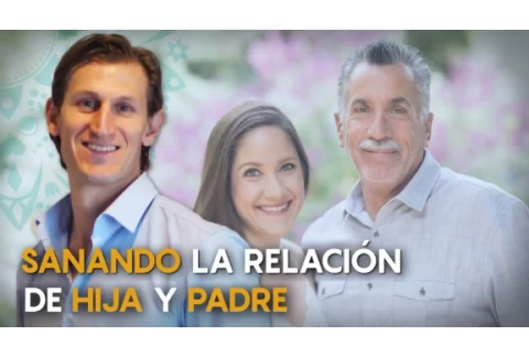 Como sanar mi relación con PAPÁ 👨‍👩‍👦 - ¡Hazlo PRONTO! 🎗