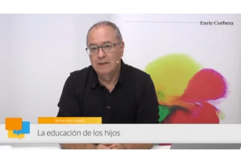 Enric más cerca: La educación de los hijos - Enric Corbera