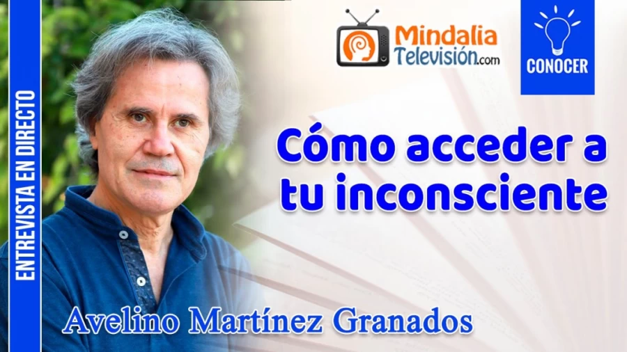Imagen portada Cómo acceder a tu inconsciente. Entrevista a Avelino Martínez Granados