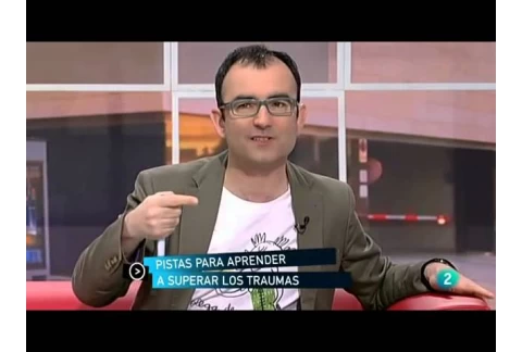 Rafael Santandreu: superar los traumas