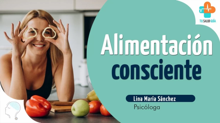 Imagen portada Alimentación consciente - Mindful Eating | Tu Salud Guía