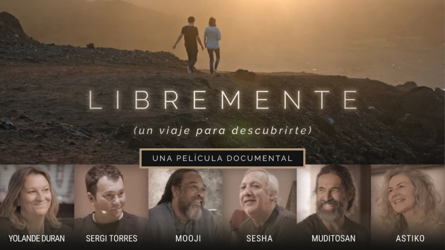 Imagen portada LIBREMENTE - PELÍCULA COMPLETA | Con Sergi Torres, Mooji, Astiko, Sesha, Muditosan, Yolande Duran