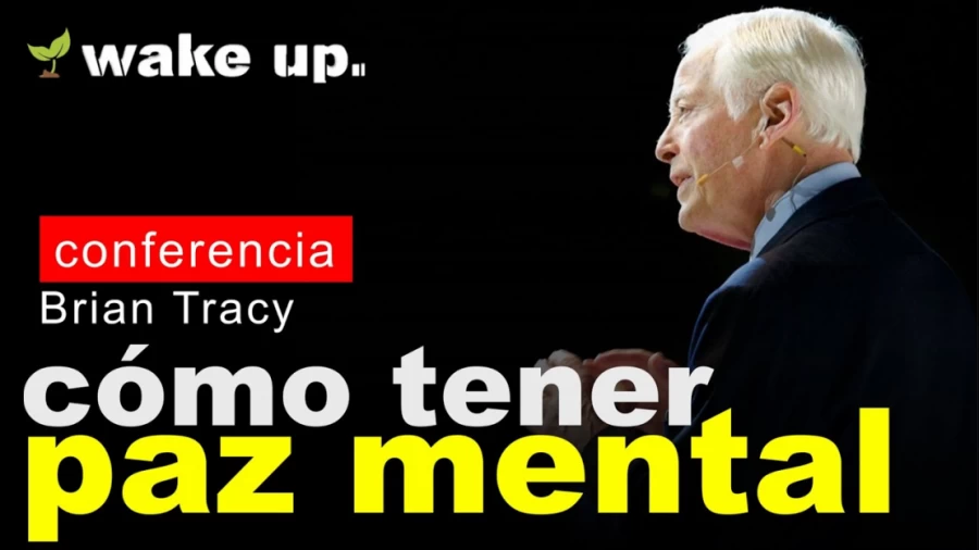 Imagen portada Cómo tener paz mental, elimina la preocupación - Bryan Tracy