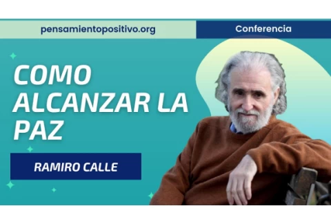 La Transformación Interior para alcanzar la Paz⎮Ramiro Calle, Máster de Desarrollo Personal