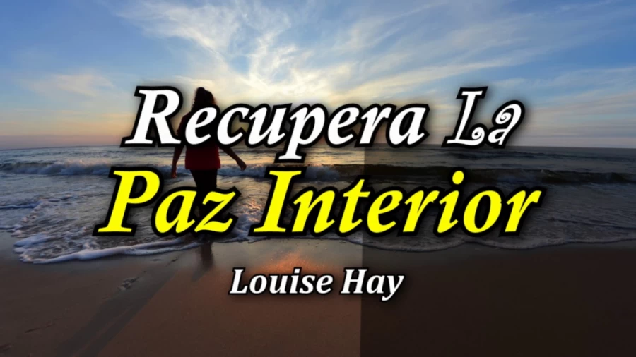 Imagen portada Recupera tu Paz Interior - Por Louise Hay