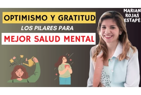 El Poder del Optimismo y la Gratitud | Secretos para una Vida Plena ||Marian Rojas Estapè