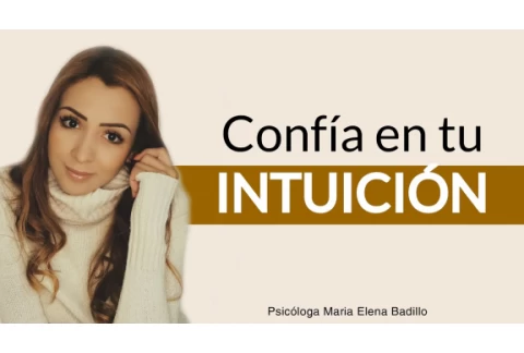 Cómo tomar una decisión confiando en tu intuición | Psicóloga Maria Elena Badillo