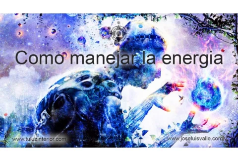 ¿Cómo manejar la energía? (Audiolibro completo) Jose Luis Valle