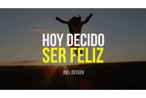 Cómo Volver a Ser Feliz - Por Joel Osteen