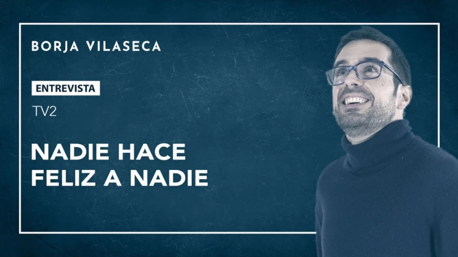 Imagen portada Nadie hace feliz a nadie  | Entrevista en Tips TV2 | Borja Vilaseca