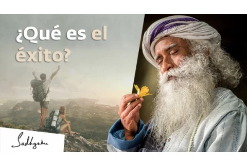¿Qué es en realidad el éxito? | Sadhguru Español