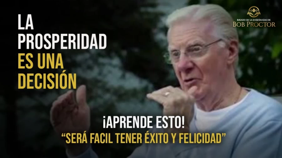 Imagen portada "Es sencillo obtener éxito y felicidad" ¡APRENDE ESTO si deseas escapar de la pobreza! - Bob Proctor